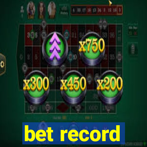 bet record